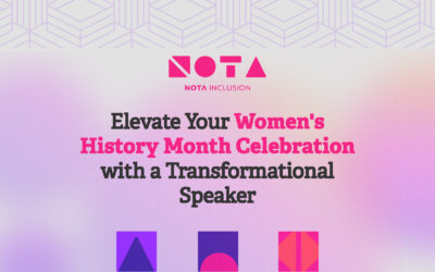 Elevate Your Women’s History Month Celebration with NOTA’s Transformational Speakers