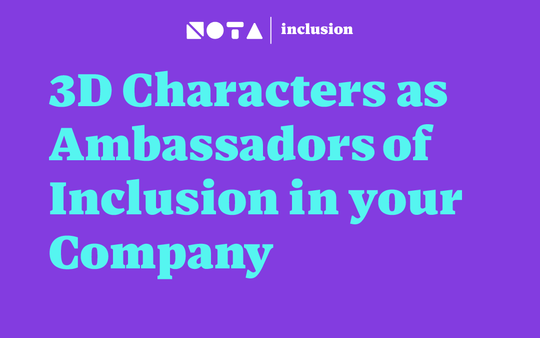 3D Characters as Ambassadors of Inclusion in the Company