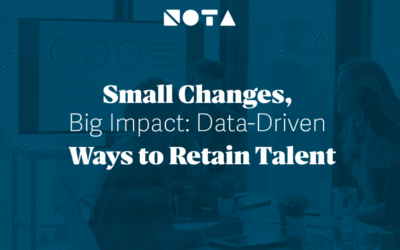 Small Changes, Big Impact: Data-Driven Ways to Retain Talent