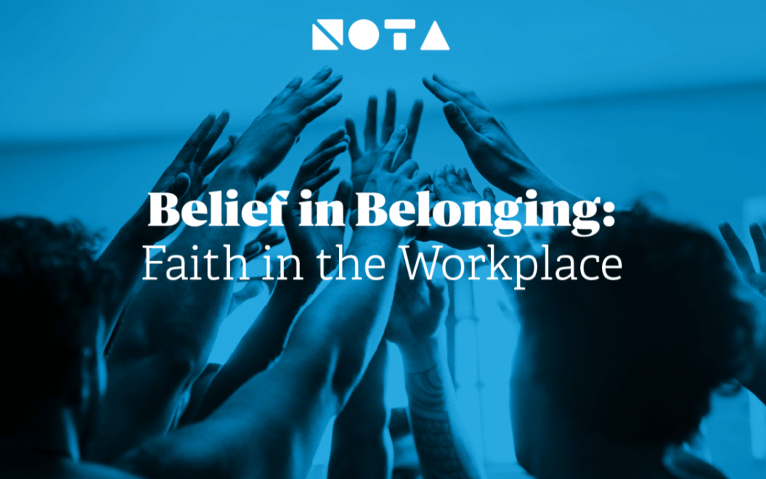 Belief in Belonging: Faith in the Workplace