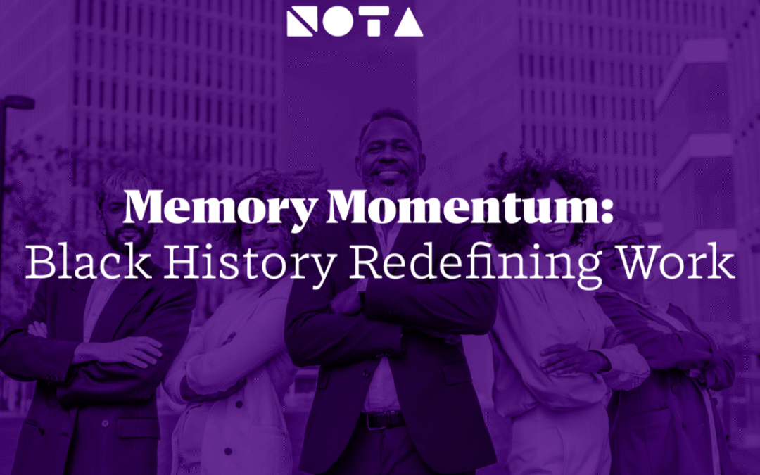 Memory Momentum: Black History Redefining Work